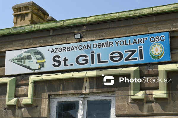 1897-1905-ci illərdə inşa olunan Giləzi dəmir yolu stansiyası