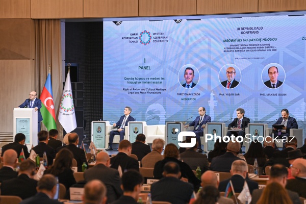 Bakıda keçirilən "Mədəni irs və qayıdış hüququ" mövzusunda beynəlxalq konfrans