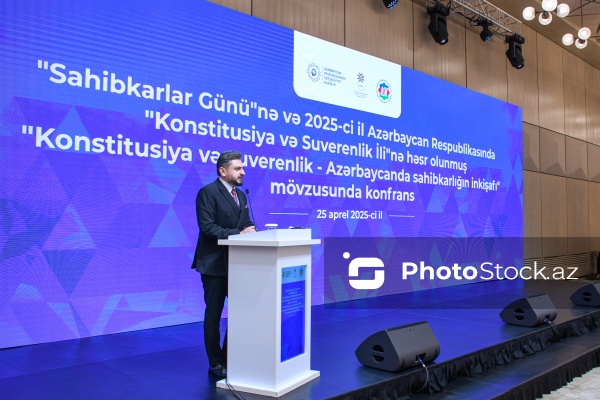“Konstitusiya və Suverenlik – Azərbaycanda sahibkarlığın inkişafı” mövzusunda keçirilən konfrans
