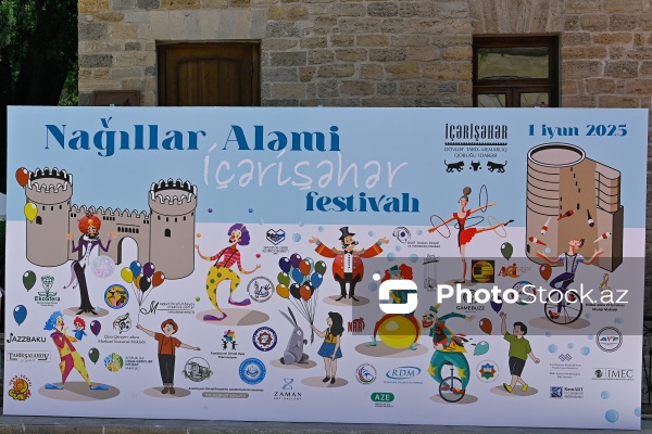 "Nağıllar Aləmi İçərişəhər" adlı uşaq festivalı