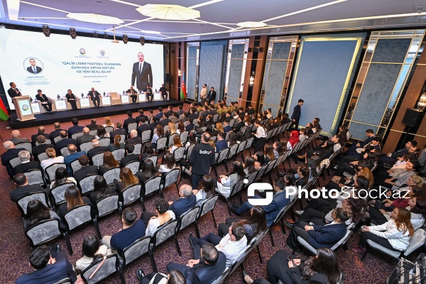 “Qalib Lider faktoru: Ölkəmizin dünyada artan nüfuzu və yeni reallıqlar” mövzusunda konfrans