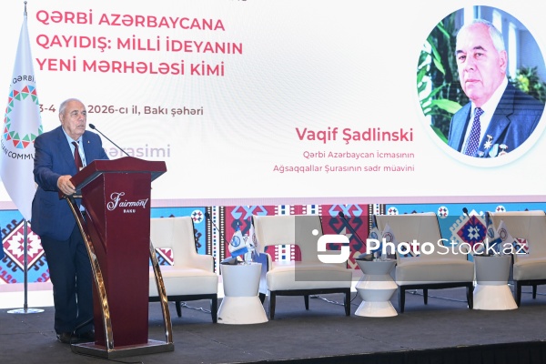 Vaqif Şadlinski - "Qərbi Azərbaycana qayıdış: milli ideyanın yeni mərhələsi kimi” mövzusunda I beynəlxalq elmi konfransda