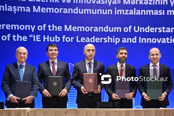Liderlik və İnnovasiya üzrə IE Mərkəzinin yaradılması üzrə Anlaşma Memorandumunun imzalanma mərasimi