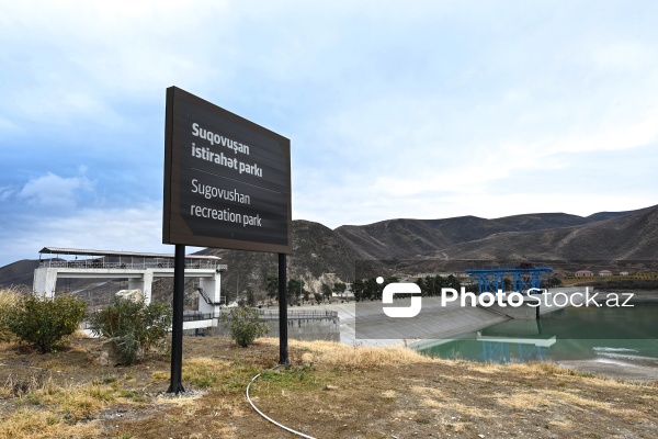 "Suqovuşan" və "Köndələnçay" su anbarları