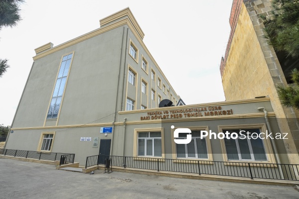 Texnika və Texnologiyalar üzrə Bakı Dövlət Peşə Təhsil Mərkəzinin binası
