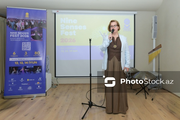 Natalya Jukova - Üçüncü Beynəlxalq Nine Senses Fest 2026 festivalına həsr olunmuş mətbuat konfransında