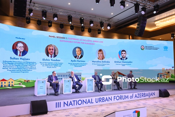 Xankəndidə keçirilən III Azərbaycan Milli Şəhərsalma Forumu