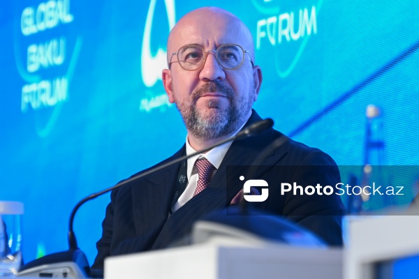 Şarl Mişel - XIII Qlobal Bakı Forumunda